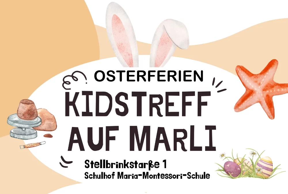 Kidstreff auf Marli: Osterferien-Programm